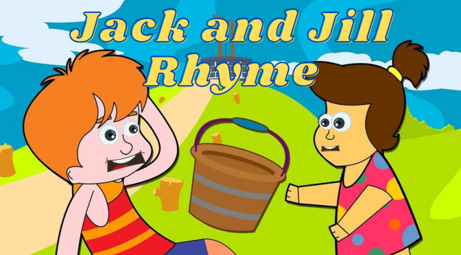 Jack and Jill Rhyme – Be Strong & Stay Strong!